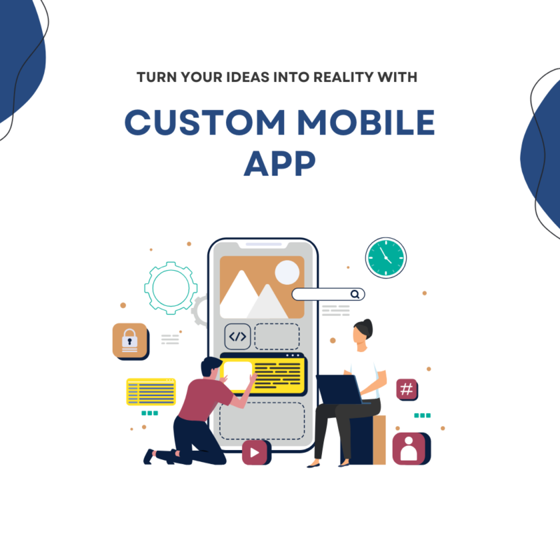 Custom Mobile Apps